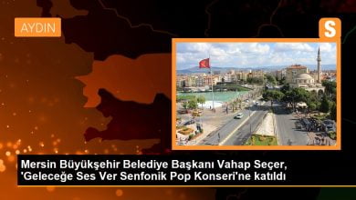 Mersin Büyükşehir Belediye Başkanı Vahap Seçer, 'Geleceğe Ses Ver Senfonik Pop Konseri'ne katıldı